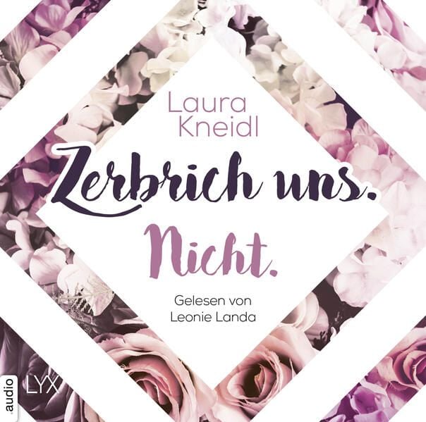 Bild vom Artikel Zerbrich uns. Nicht. vom Autor Laura Kneidl