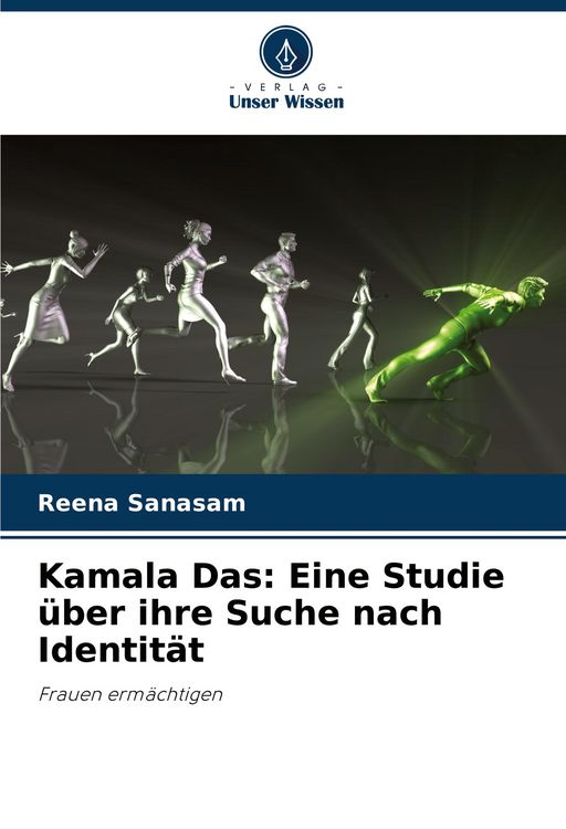 Produktbild: Sanasam, R: Kamala Das: Eine Studie &uuml;ber ihre Suche nach Ide