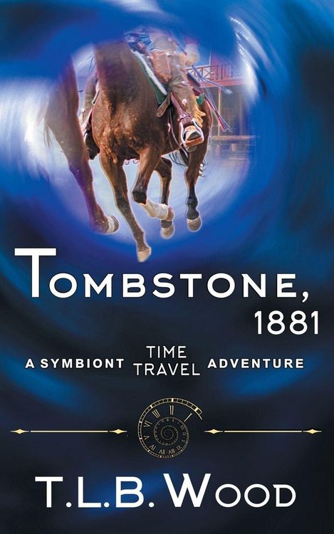 Produktbild: Tombstone, 1881 (The Symbiont Time Travel Adventures Series, Book 2)