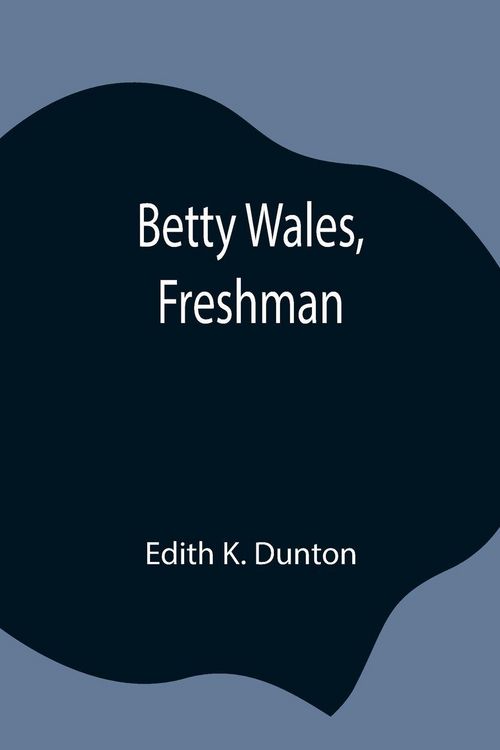 Produktbild: Betty Wales, Freshman