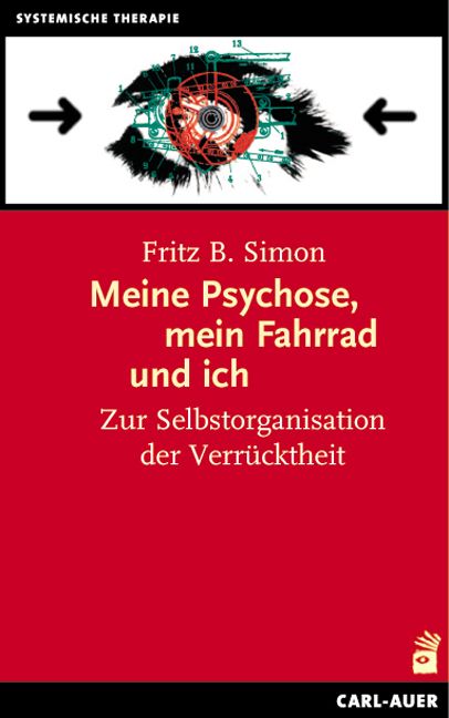 Bild vom Artikel Meine Psychose, mein Fahrrad und ich vom Autor Fritz B. Simon