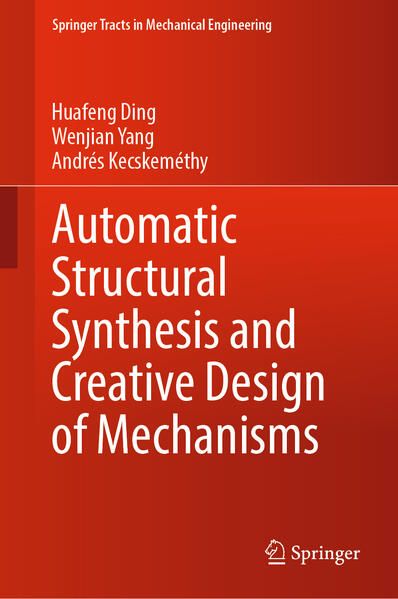 Produktbild: Automatic Structural Synthesis and Creative Design of Mechanisms