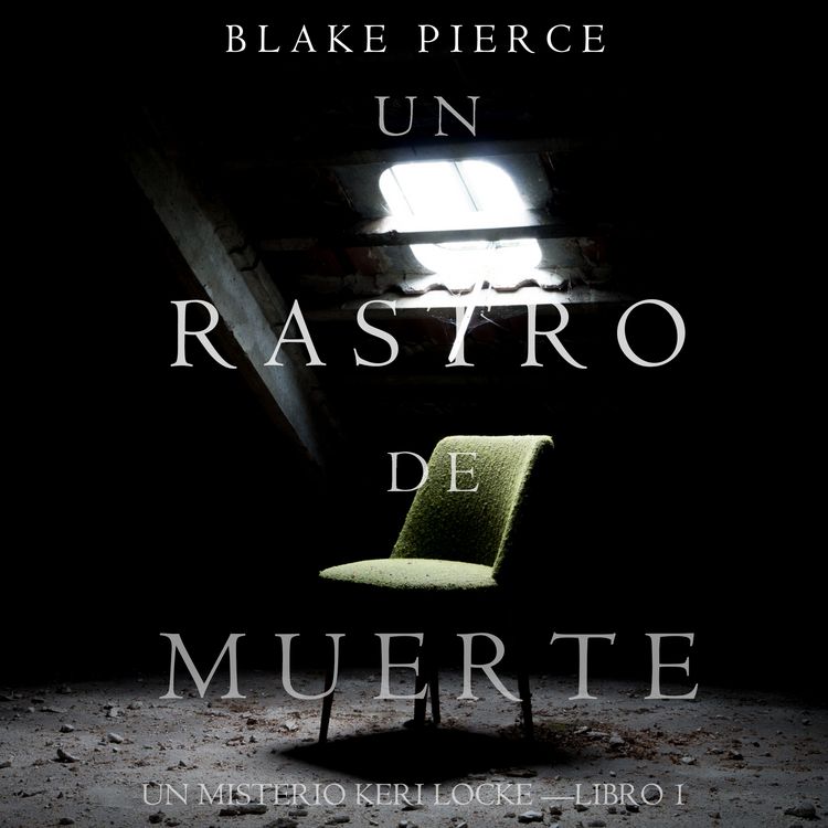 Produktbild: Un Rastro de Muerte: Un Misterio Keri Locke &ndash; Libro #1