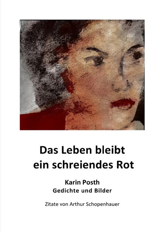 Produktbild: Das Leben bleibt ein schreiendes Rot