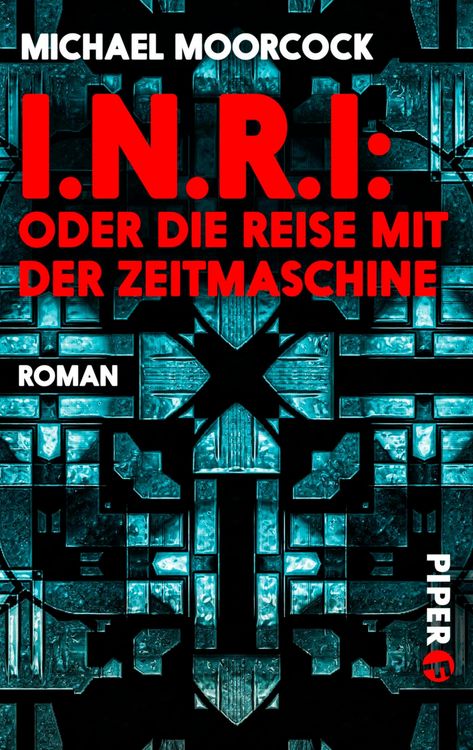 Produktbild: I.N.R.I: oder die Reise mit der Zeitmaschine