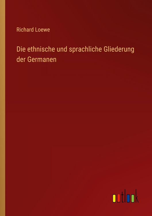 Produktbild: Die ethnische und sprachliche Gliederung der Germanen