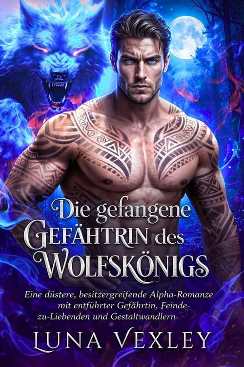 Produktbild: Die gefangene Gef&auml;hrtin des Wolfsk&ouml;nigs