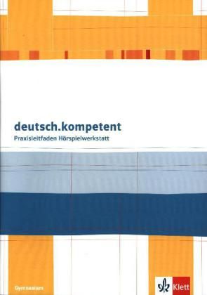 Produktbild: Deutsch.kompetent/H&ouml;rspielworkshop/Kopvorl. 8. - 10. Kl.