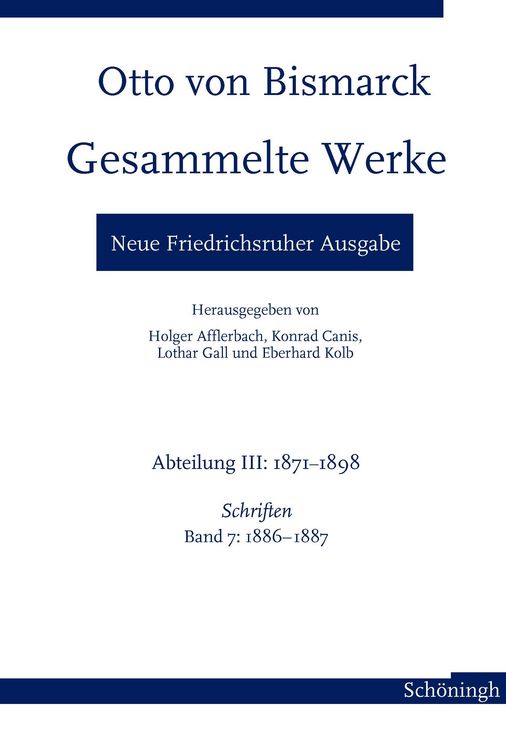 Produktbild: Otto von Bismarck. Gesammelte Werke &ndash; Neue Friedrichsruher Ausgabe