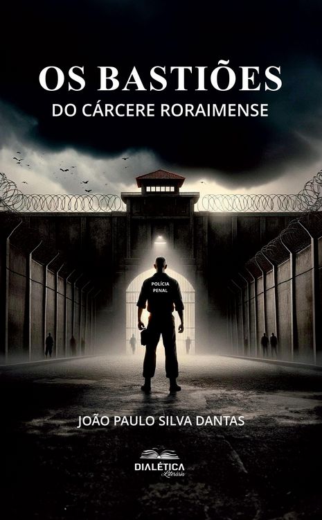Produktbild: Os Basti&otilde;es do C&aacute;rcere Roraimense
