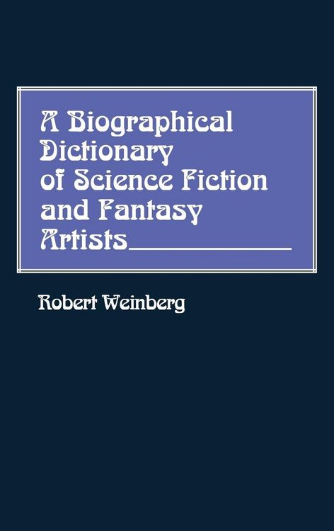 Produktbild: A Biographical Dictionary of Science Fiction and Fantasy Artists