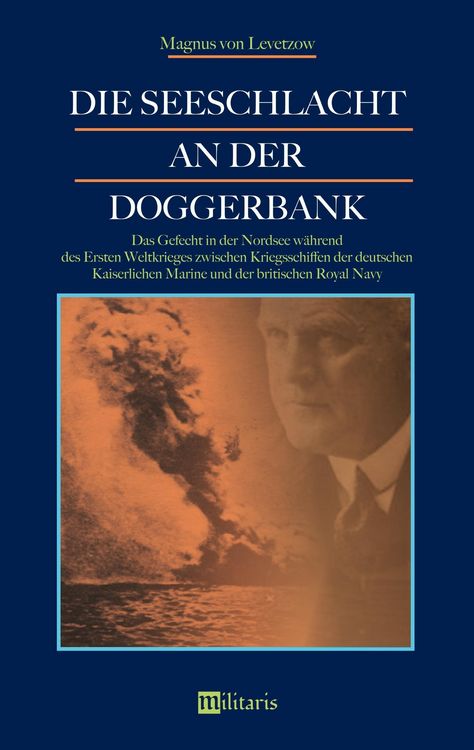 Produktbild: Levetzow, M: Seeschlacht an der Doggerbank: Das Gefecht in d