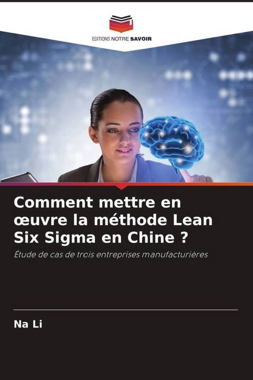 Produktbild: Comment mettre en &iquest;uvre la m&eacute;thode Lean Six Sigma en Chine ?
