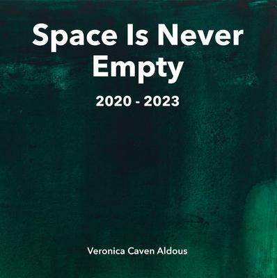 Produktbild: Space Is Never Empty 2020 - 2023