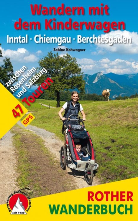 Bild vom Artikel Wandern mit dem Kinderwagen Inntal – Chiemgau – Berchtesgaden vom Autor Sabine Kohwagner