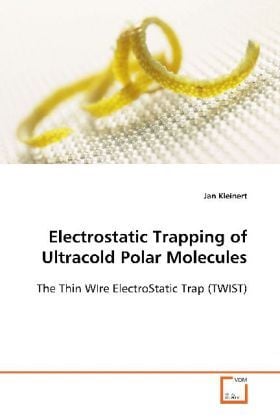 Produktbild: Kleinert, J: Electrostatic Trapping of Ultracold Polar Molec