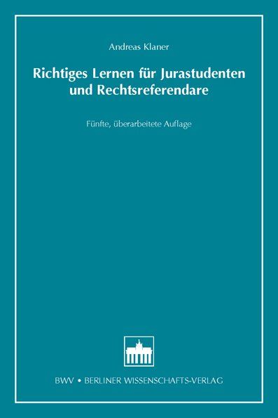Produktbild: Richtiges Lernen f&uuml;r Jurastudenten und Rechtsreferendare