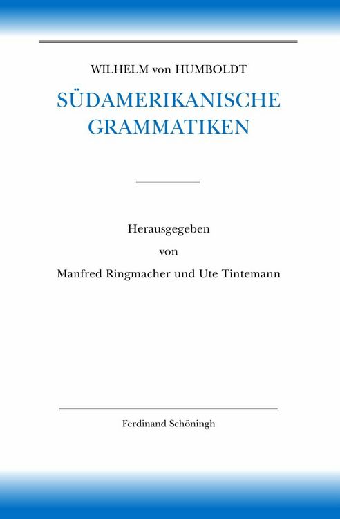 Produktbild: Wilhelm von Humboldt S&uuml;damerikanische Grammatiken