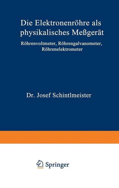 Produktbild: Die Elektronenr&ouml;hre als physikalisches Me&szlig;ger&auml;t