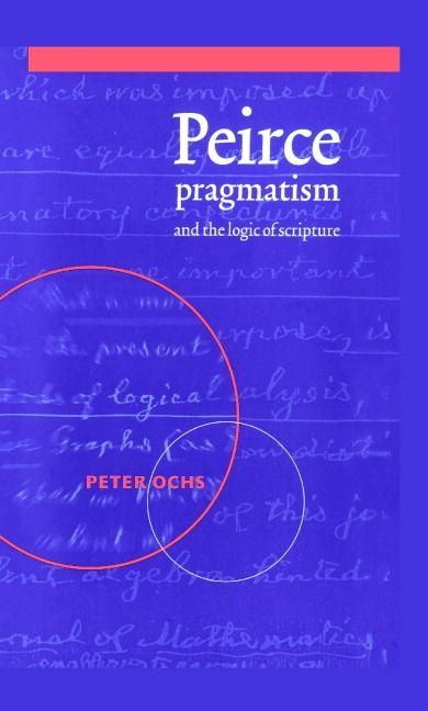 Produktbild: Peirce, Pragmatism, and the Logic of Scripture