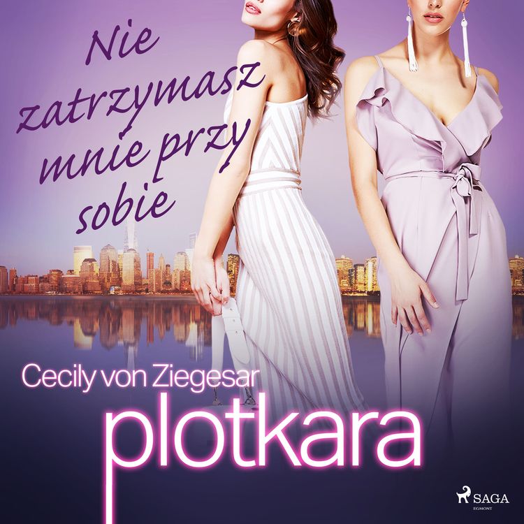 Produktbild: Plotkara 8: Nie zatrzymasz mnie przy sobie
