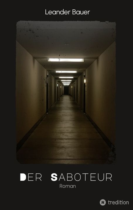 Produktbild: Der Saboteur: Was passiert, wenn Geschichte sich wiederholt?