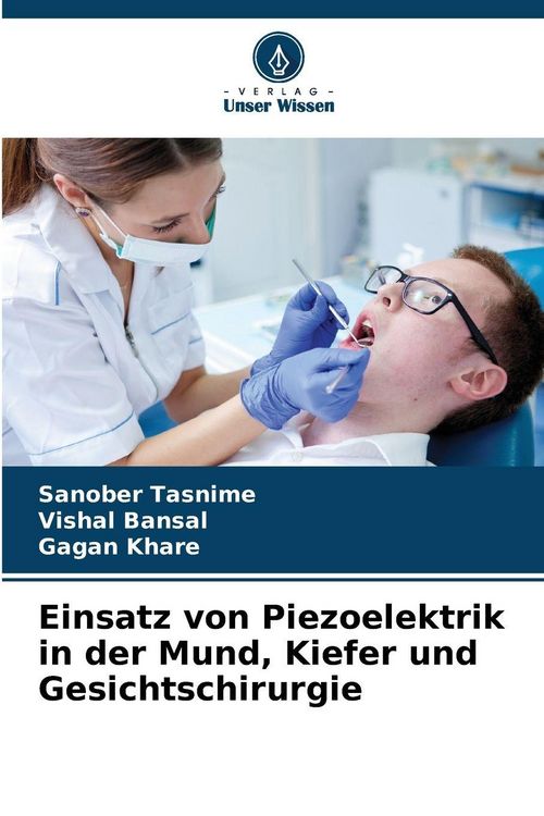 Produktbild: Einsatz von Piezoelektrik in der Mund, Kiefer und Gesichtschirurgie