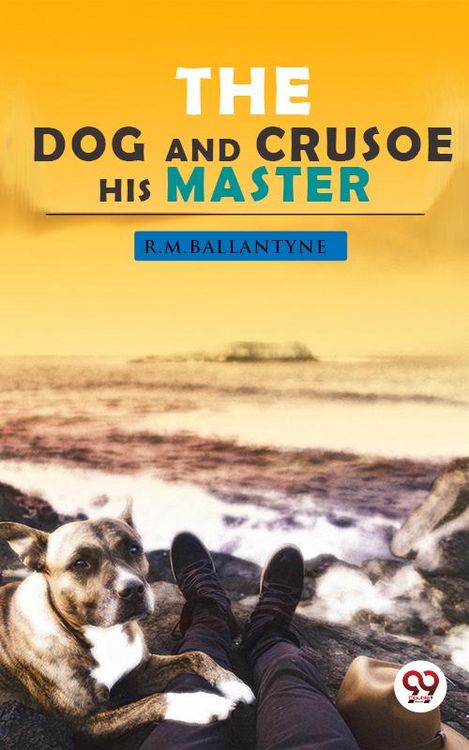 Produktbild: The Dog Crusoe and his Master