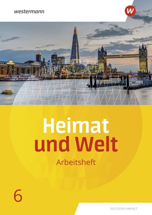 Produktbild: Heimat und Welt 6. Arbeitsheft. Sachsen-Anhalt