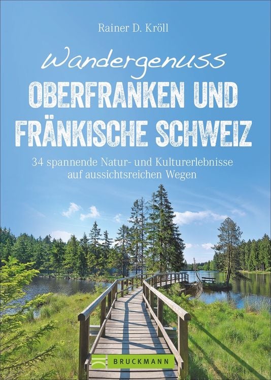 Bild vom Artikel Wandergenuss Oberfranken und Fränkische Schweiz vom Autor Rainer D. Kröll
