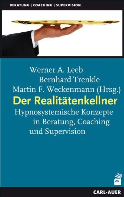 Bild vom Artikel Der Realitätenkellner vom Autor Werner A. Leeb