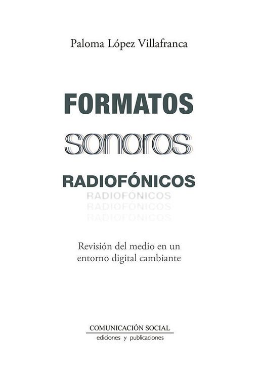 Produktbild: Formatos sonoros radiof&oacute;nicos : revisi&oacute;n del medio en un entorno digital cambiante