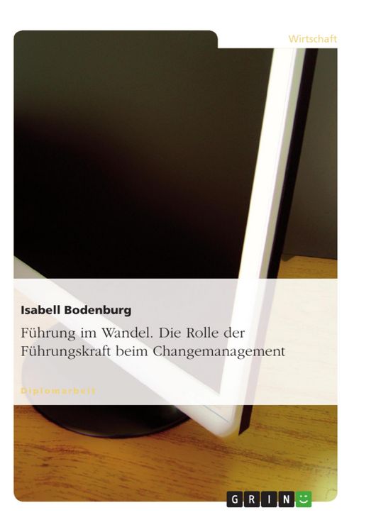 Produktbild: F&uuml;hrung im Wandel - Die Rolle der F&uuml;hrungskraft beim Changemanagement
