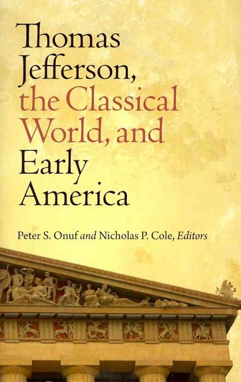 Produktbild: Thomas Jefferson, the Classical World, and Early America