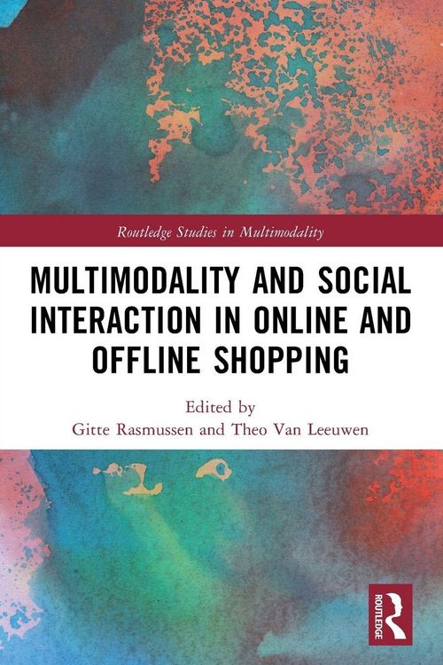Produktbild: Multimodality and Social Interaction in Online and Offline Shopping