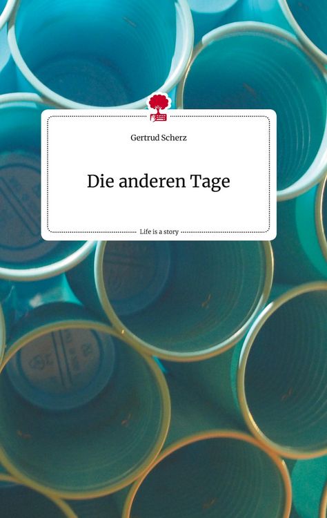 Produktbild: Die anderen Tage. Life is a Story - story.one