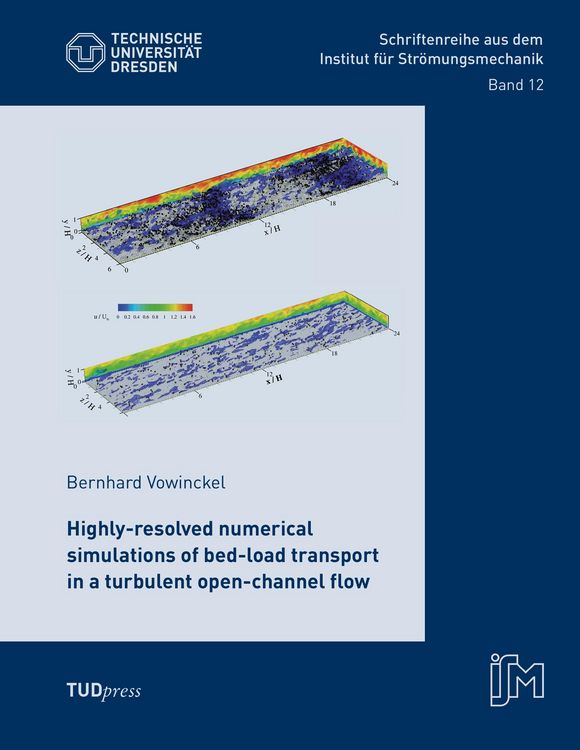 Produktbild: Highly-resolved numerical simulations of bed-load transport in a turbulent open-channel flow
