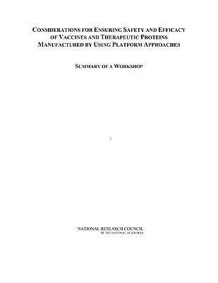 Produktbild: Considerations for Ensuring Safety and Efficacy of Vaccines and Therapeutic Proteins Manufactured by Using Platform Approaches