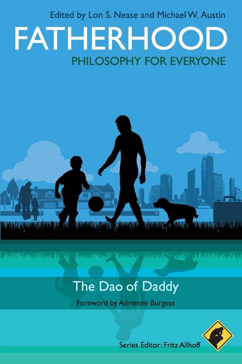 Produktbild: Fatherhood - Philosophy for Everyone