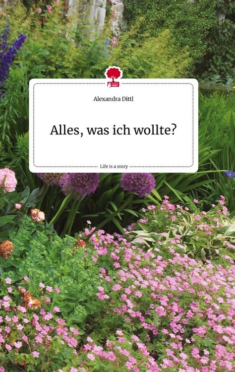 Produktbild: Alles, was ich wollte? Life is a Story - story.one