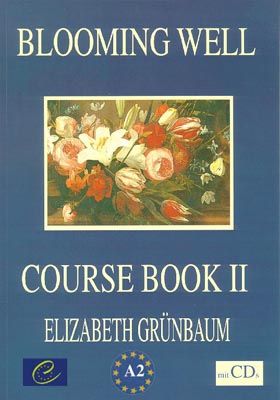 Produktbild: Blooming Well, Course Book II, m. 2 Audio-CDs