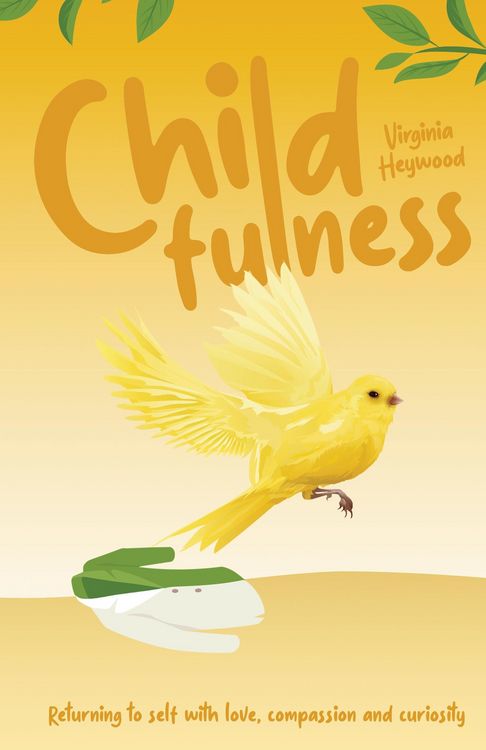 Produktbild: Childfulness: Returning to Self with Love, Compassion and Curiosity
