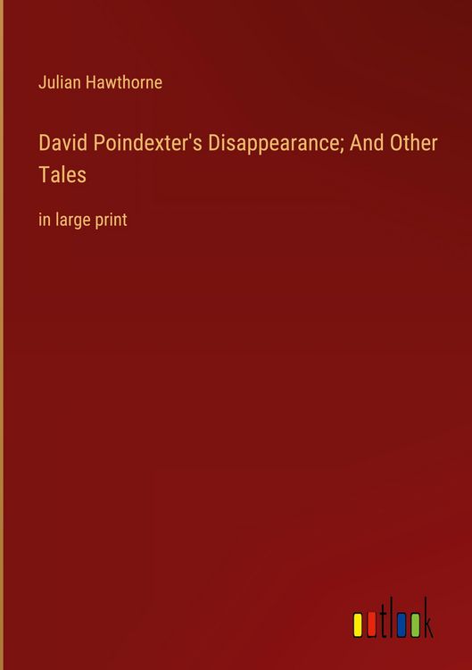 Produktbild: David Poindexter's Disappearance; And Other Tales