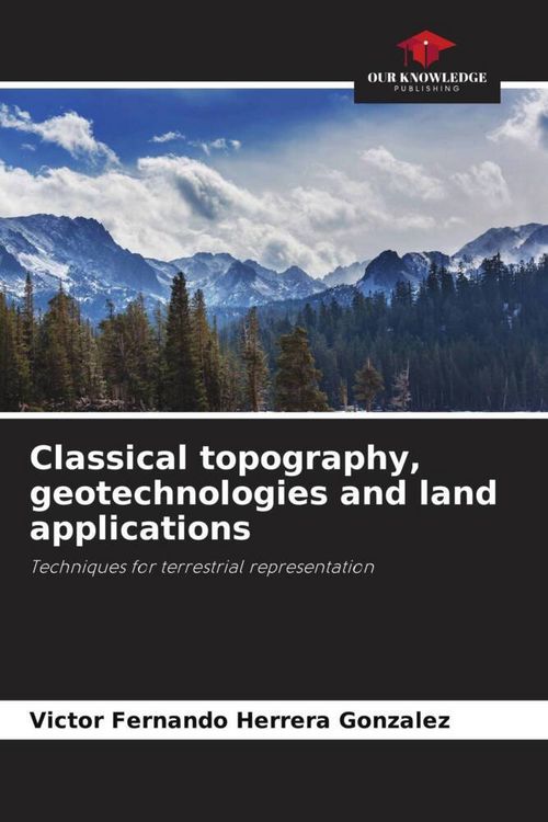 Produktbild: Classical topography, geotechnologies and land applications