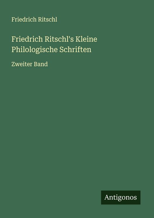 Produktbild: Friedrich Ritschl's Kleine Philologische Schriften