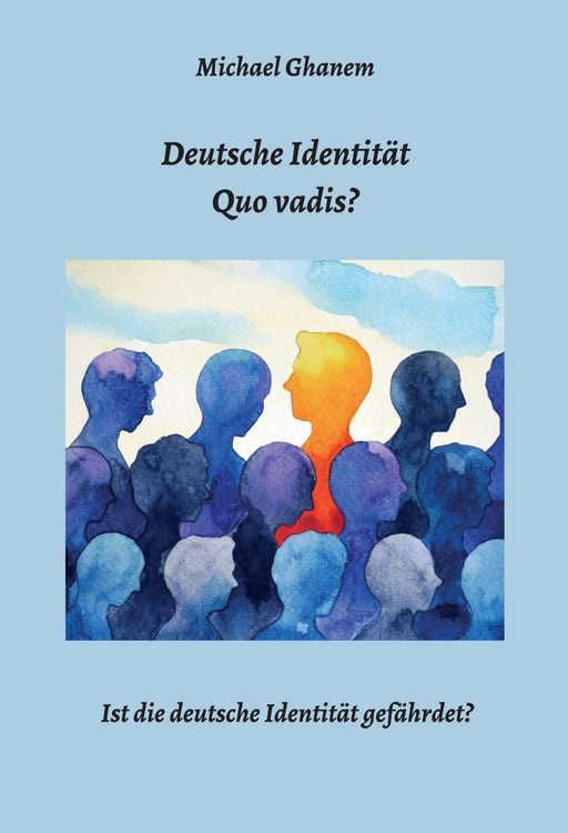 Produktbild: Deutsche Identit&auml;t - Quo vadis?