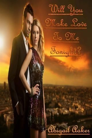 Produktbild: Will You Make Love To Me Tonight?