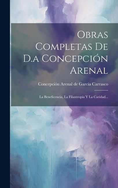 Produktbild: Obras Completas De D.a Concepci&oacute;n Arenal
