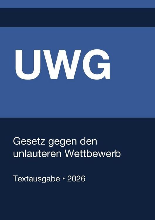 Produktbild: UWG - Gesetz gegen den unlauteren Wettbewerb (Deutschland) 2026