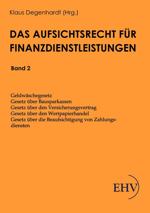 Produktbild: Das Aufsichtsrecht f&uuml;r Finanzdienstleistungen